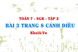 Bài 3 trang 8 Toán 7 Cánh Diều Tập 2